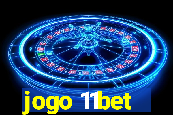 jogo 11bet